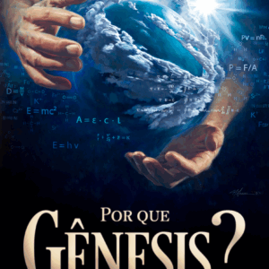 Por que Gênesis? - Alonzo T. Jones